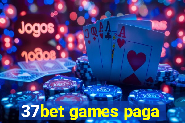 37bet games paga